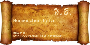 Wermescher Béla névjegykártya